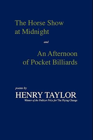 The Horse Show at Midnight and an Afternoon of Pocket Billiards