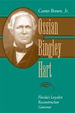 Ossian Bingley Hart, Florida S Loyalist Reconstruction Governor