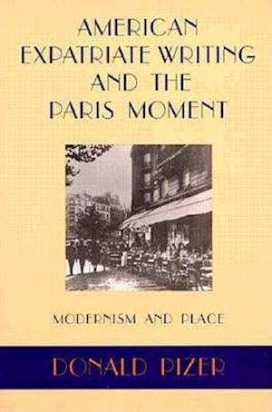 American Expatriate Writing and the Paris Moment