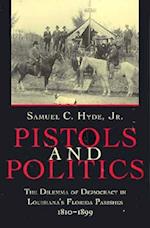 Pistols and Politics