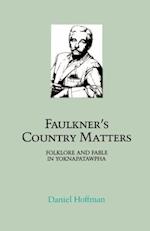 Faulkner's Country Matters