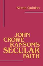 John Crowe Ransom's Secular Faith
