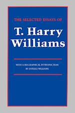 The Selected Essays of T. Harry Williams