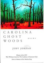 Carolina Ghost Woods