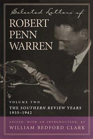 Selected Letters of Robert Penn Warren, Volume 2