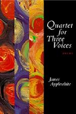 Quartet for Three Voices
