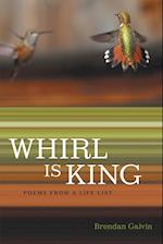 Whirl Is King