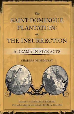 Saint-Domingue Plantation; Or, the Insurrection