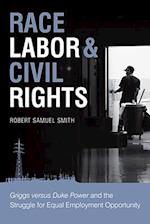 Race, Labor & Civil Rights