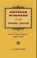 Artisan Workers in the Upper South