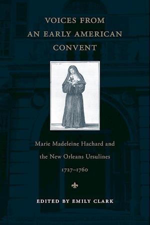Voices from an Early American Convent
