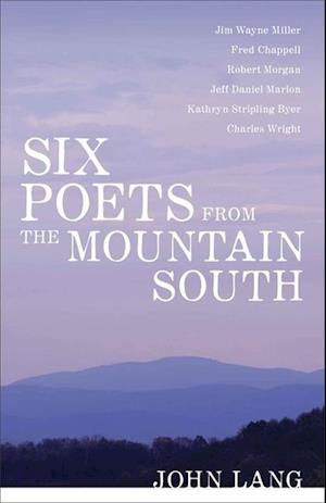 Six Poets from the Mountain South