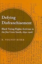 Defying Disfranchisement