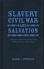 Slavery, Civil War, and Salvation