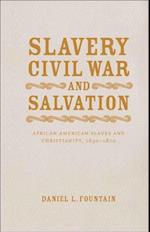 Slavery, Civil War, and Salvation