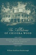 The Allstons of Chicora Wood