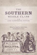 Southern Middle Class in the Long Nineteenth Century
