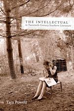 Intellectual in Twentieth-Century Southern Literature