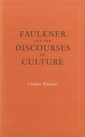 Faulkner and the Discourses of Culture