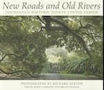 New Roads and Old Rivers