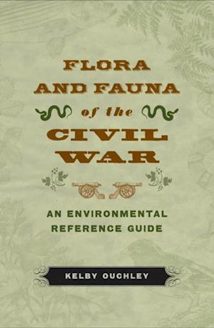 Flora and Fauna of the Civil War