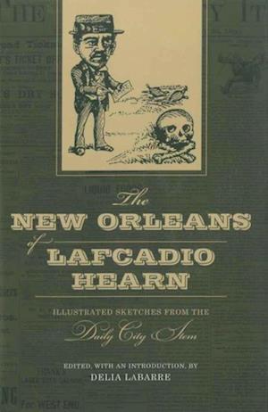 New Orleans of Lafcadio Hearn