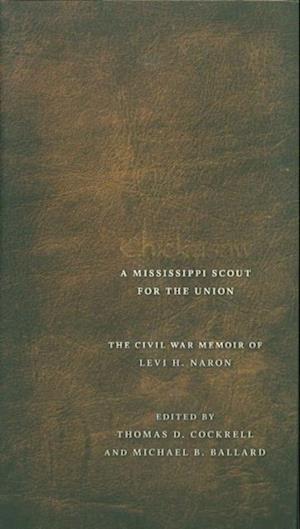 Chickasaw, a Mississippi Scout for the Union