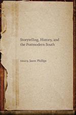 Storytelling, History, and the Postmodern South