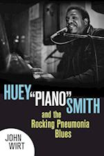 Huey "piano" Smith and the Rocking Pneumonia Blues