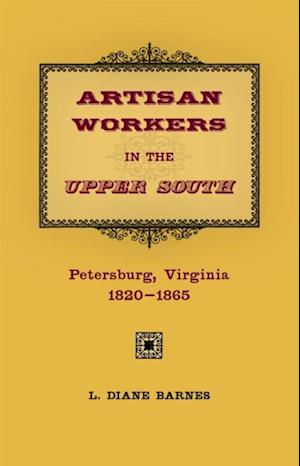 Artisan Workers in the Upper South