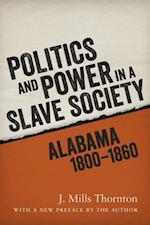 Politics and Power in a Slave Society