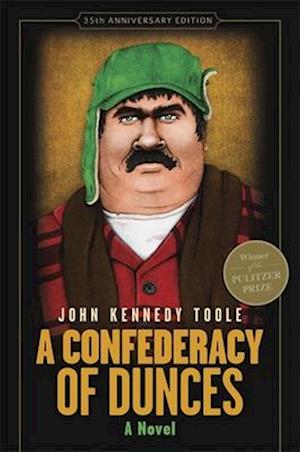 A Confederacy of Dunces (35th Anniversary Edition)