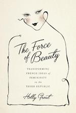 The Force of Beauty