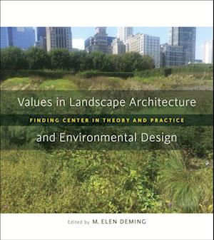 Values in Landscape Architecture and Environmental Design