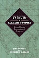 New Directions in Slavery Studies