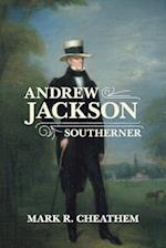 Andrew Jackson, Southerner