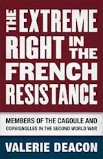 The Extreme Right in the French Resistance