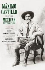 Máximo Castillo and the Mexican Revolution