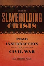 Slaveholding Crisis