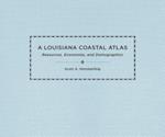 A Louisiana Coastal Atlas