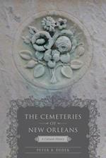 The Cemeteries of New Orleans