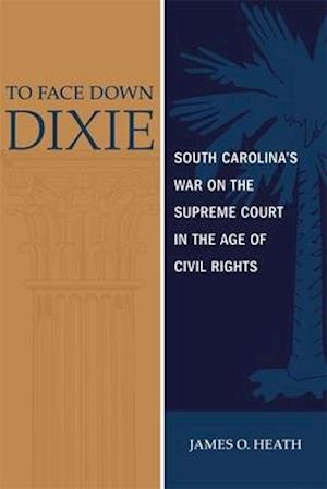 To Face Down Dixie