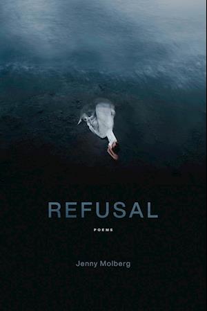 Refusal: Poems