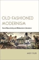 Old-Fashioned Modernism