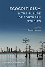 Ecocriticism and the Future of Southern Studies