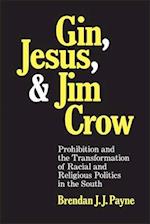 Gin, Jesus, and Jim Crow