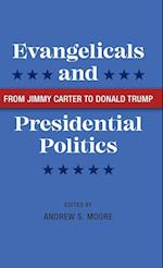 Evangelicals and Presidential Politics