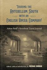 Touring the Antebellum South with an English Opera Company