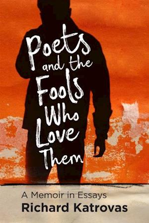 Poets and the Fools Who Love Them