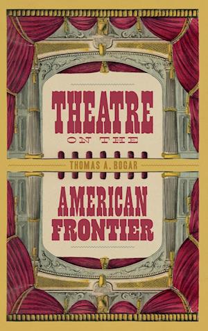 Theatre on the American Frontier